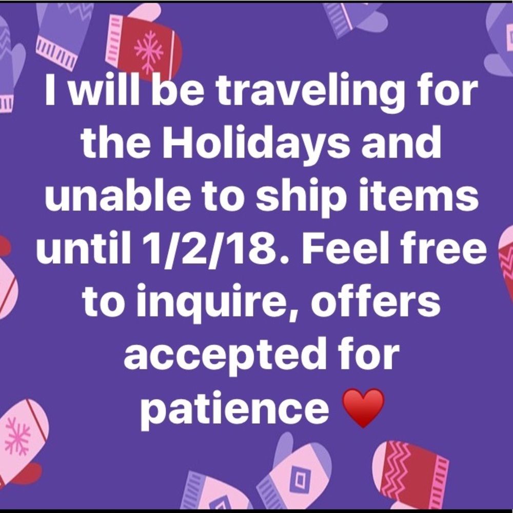 PLEASE NOTE: TRAVELING FOR THE HOLIDAYS